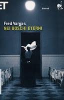 Nei boschi eterni - Fred Vargas