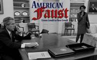 American Faust: From Condi To Neo Condi