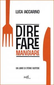 Luca_IACCARINO_dire_fare_mangiare 