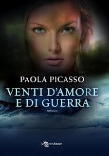 Paola Picasso: Venti d' Amore e di Guerra
