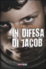 IN DIFESA DI JACOB - di William Landay