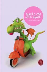 NOVITÀ in libreria: Claudia Simonetti – Quello che non ti aspetti (Libellula Edizioni)