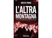 L'ALTRA MONTAGNA Oreste FORNO