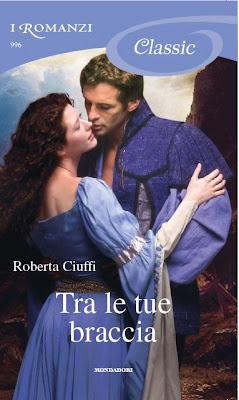 Recensione: TRA LE TUE BRACCIA di Roberta Ciuffi ( I Romanzi Mondadori)