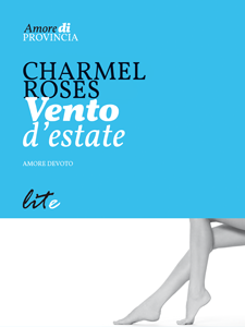 [Recensioni] Amore devoto – Serie di Charmel Roses