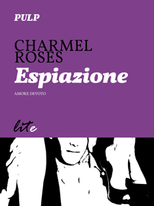 [Recensioni] Amore devoto – Serie di Charmel Roses