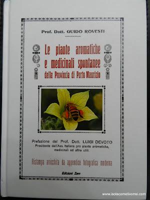 Le piante aromatiche e medicinali della Provincia di Porto Maurizio. Ristampa del libro del Professor  Guido Rovesti