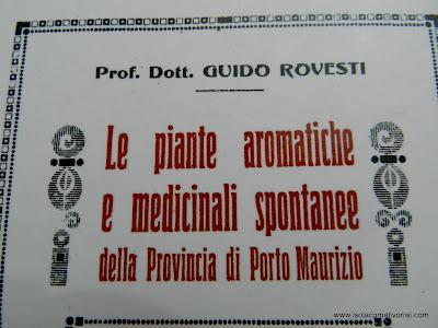 Le piante aromatiche e medicinali della Provincia di Porto Maurizio. Ristampa del libro del Professor  Guido Rovesti