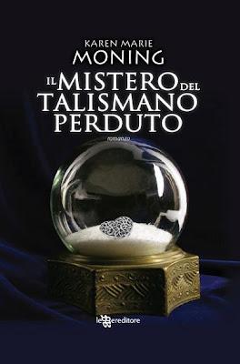 Recensione: IL MISTERO DEL TALISMANO PERDUTO di Karen Marie Moning (Leggereditore)