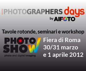 Photoshow di Roma: dal 30 marzo al 1mo aprile un mare di fotografia