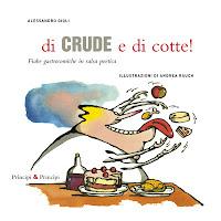 di CRUDE e di cotte!