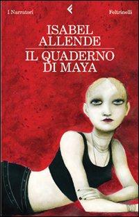 IL QUADERNO DI MAYA - di Isabel Allende