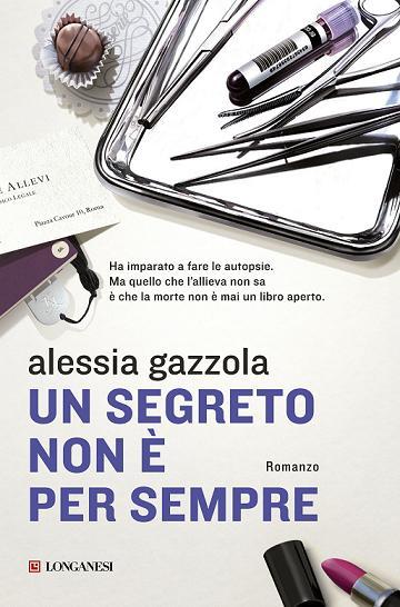 In anteprima il primo capitolo del nuovo romanzo di Alessia Gazzola