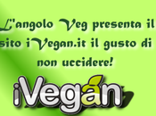 L'angolo Veg: presenta sito associazione iVegan.it