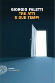 Tre Atti E Due Tempi – Giorgio Faletti