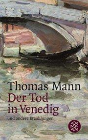 „Der Tod in Venedig“ – Thomas Mann
