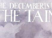 L’EMOCENSIONE Decemberists Tain (2004)