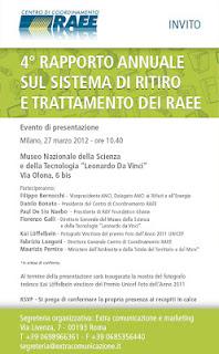 Raee. Presentazione IV Rapporto Annuale sul sistema di ritiro e trattamento dei rifiuti elettrici ed elettonici in Italia, Milano 27 Marzo 2012