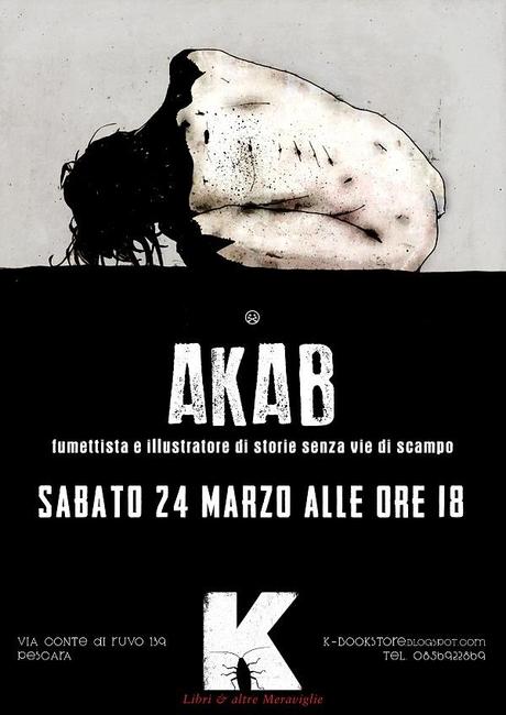 Sabato 24 Akab sarà alla libreria K di Pescara