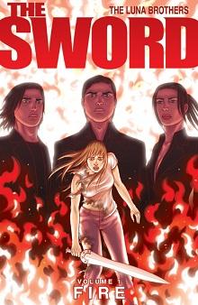 The Sword vol 1: Fuoco (The Luna Brothers)