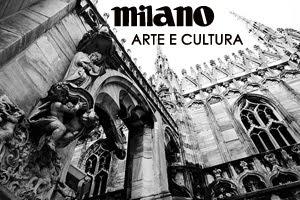 Milano: Arte e Cultura