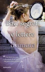 Novità: Baci segreti e lettere d’amore di Rowan Coleman