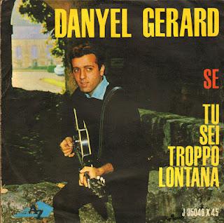 DANYEL GERARD - SE/TU SEI TROPPO LONTANA (1964)