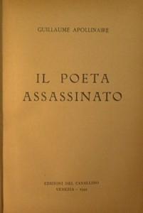 Apollinaire: la Poesia Assassinata dall’Economia