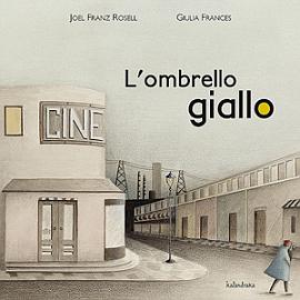 l'ombrello giallo - kalandraka