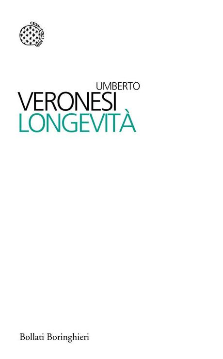 Vivere bene e vivere a lungo, Longevità di Umberto Veronesi con MariaGiovanna Luini