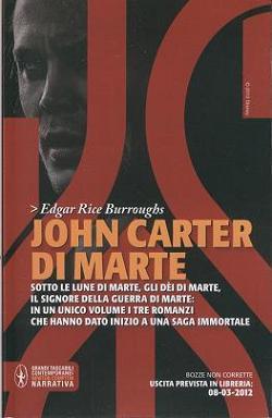 L'intera saga romanzesca di John Carter di Marte in un unico libro per un'emozione unica