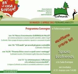 I soci di Ecofriends a “Fa’ la cosa giusta” 2012: dall’area espositiva ai convegni, le soluzioni ecosostenibili proposte dalle aziende green di Ecofriends | Eco Connection Media blog