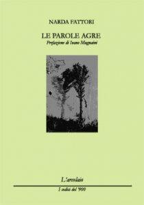 Narda FATTORI – Le parole agre