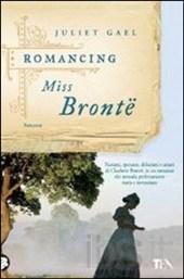 Romancing Miss Bronte di Juliet Gael