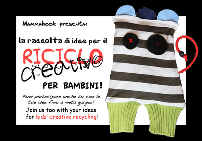 Raccolta di idee per il riciclo creativo: partecipa anche tu! - Kids' Creative Recycling projects, join us too!