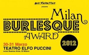 Il palco dell’Elfo Puccini di Milano ospita l’evento degli eventi: il Milan Burlesque Award 2012