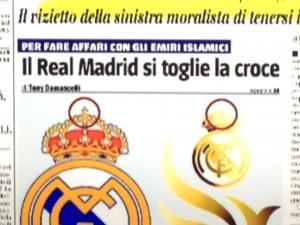 Foto Curiosità , dal “Il Giornale” Real Madrid elimina croce dal proprio simbolo per far affari in Arabia…