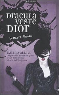 Recensione: Dracula Veste Dior di Scarlett Stoker