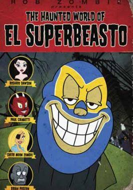 Recensione: The Haunted World of El Superbeasto