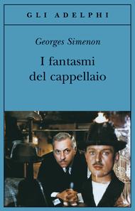 I fantasmi del cappellaio di Georges Simenon
