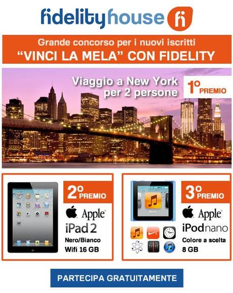 Vinci la Mela con FidelityHouse