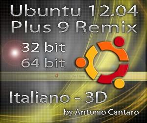 Ubuntu 12.04 Italiano Plus 9 - Remix - Italiano effetti 3D