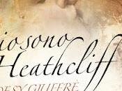 sono Heathcliff" Desy Giuffrè: brano inedito miei sogni pagine"